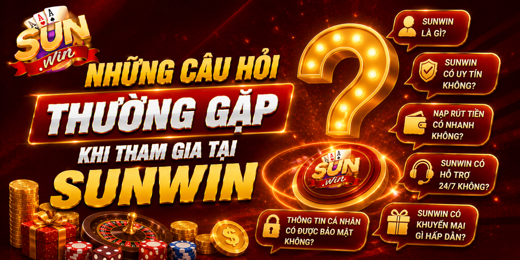 Những Câu Hỏi Thường Gặp Khi Tham Gia Tại Sunwin
