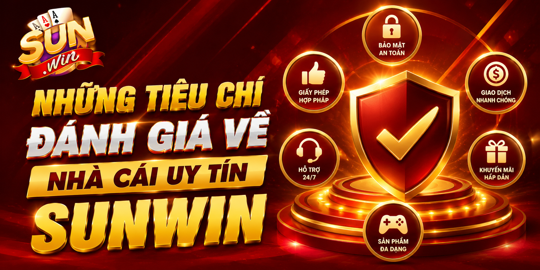 Nhữnng tiêu chí đánh giá về nhà cái uy tín sunwin